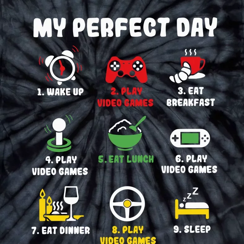 My Perfect Day Gamer Cool Gamer Video Game Tie-Dye T-Shirt