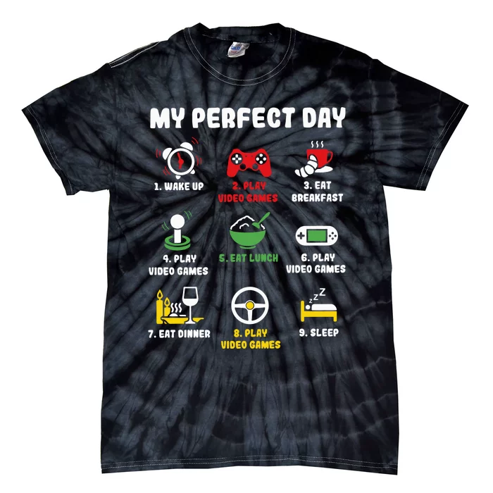 My Perfect Day Gamer Cool Gamer Video Game Tie-Dye T-Shirt