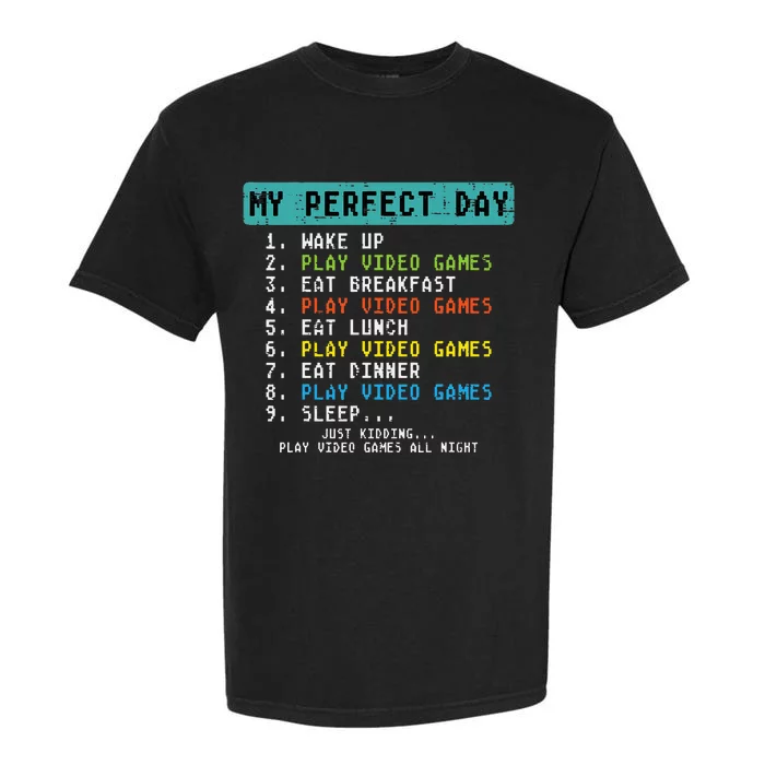 My Perfect Day Play Video Games Funny Gamer Garment-Dyed Heavyweight T-Shirt