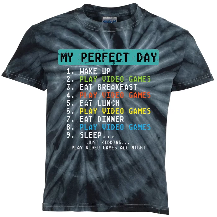 My Perfect Day Play Video Games Funny Gamer Kids Tie-Dye T-Shirt