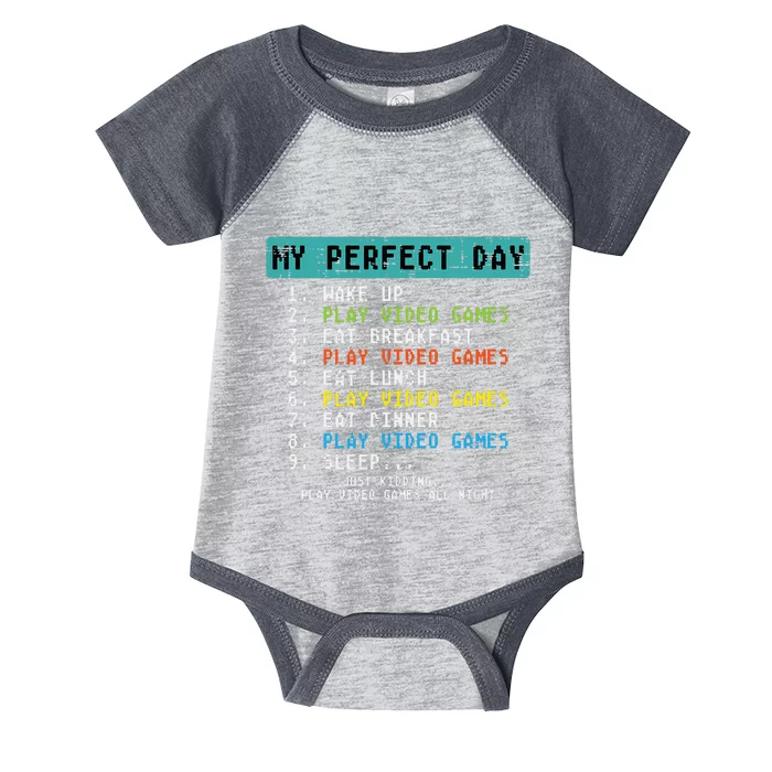 My Perfect Day Play Video Games Funny Gamer Infant Baby Jersey Bodysuit