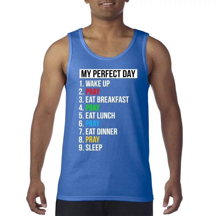 My Perfect Day Praying Funny Gift Cute Prayer Funny Gift Tank Top