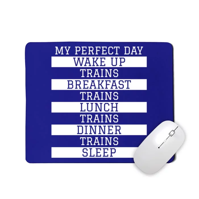 'My Perfect Day' Trains Gift Funny Locomotive Train Lover Gift Mousepad