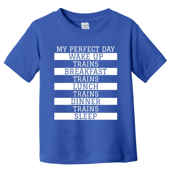 'My Perfect Day' Trains Gift Funny Locomotive Train Lover Gift Toddler T-Shirt