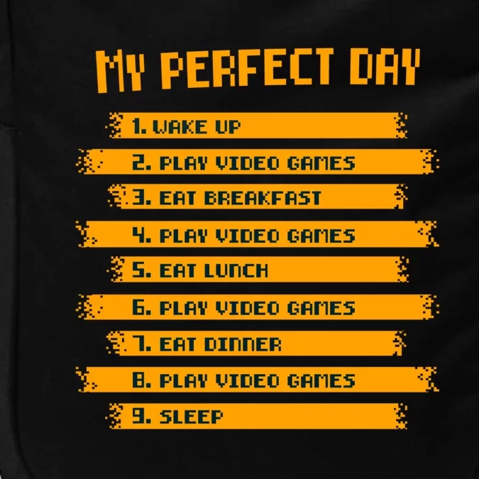 My Perfect Day Play Video Games Gift Impact Tech Backpack