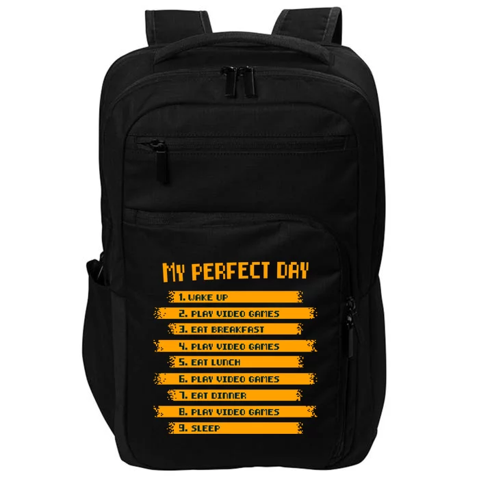 My Perfect Day Play Video Games Gift Impact Tech Backpack