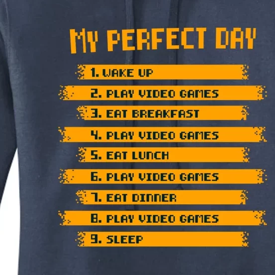 My Perfect Day Play Video Games Gift Women's Pullover Hoodie