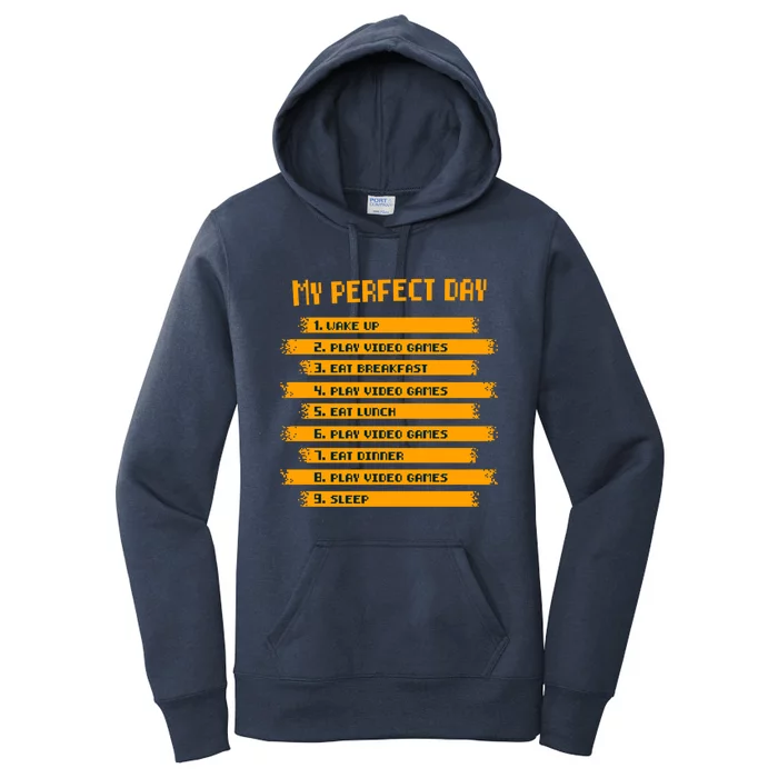 My Perfect Day Play Video Games Gift Women's Pullover Hoodie