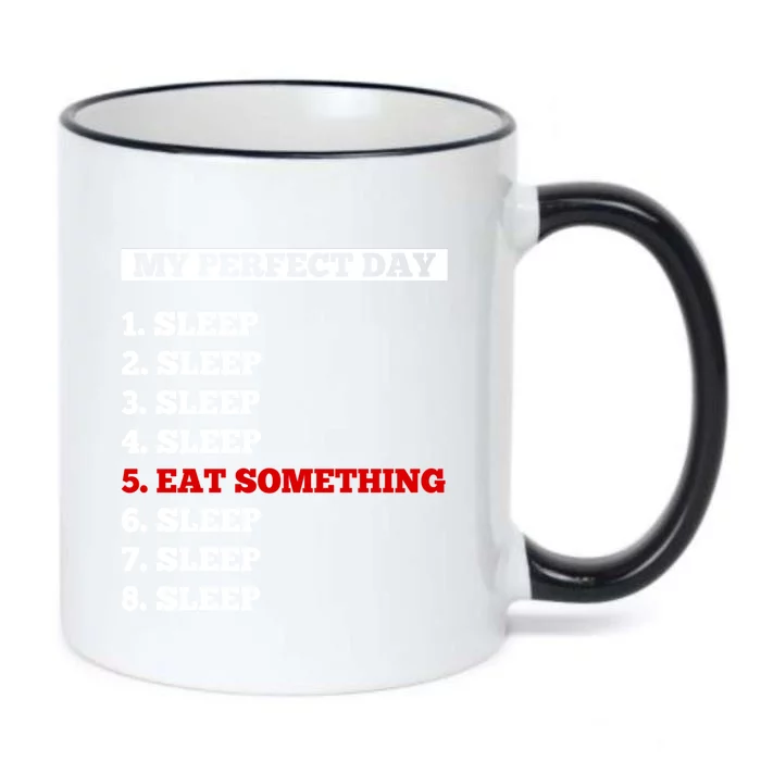 My Perfect Day Sleep And Eat Something Cool Gift Black Color Changing Mug