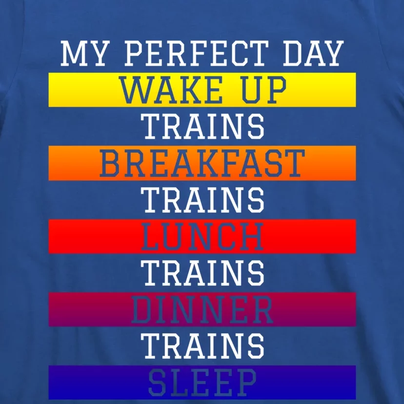 'My Perfect Day' Trains Gift Funny Locomotive Train Lover Gift T-Shirt