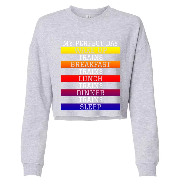 'My Perfect Day' Trains Gift Funny Locomotive Train Lover Gift Cropped Pullover Crew