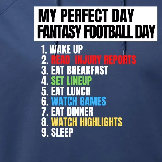 My Perfect Day Fantasy Football, Funny Fantasy Football Performance Fleece Hoodie