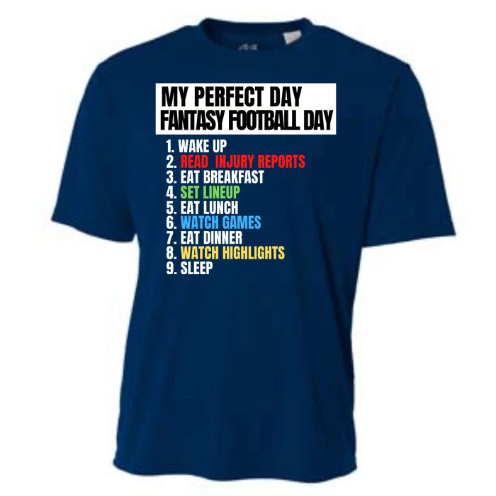 My Perfect Day Fantasy Football, Funny Fantasy Football Cooling Performance Crew T-Shirt