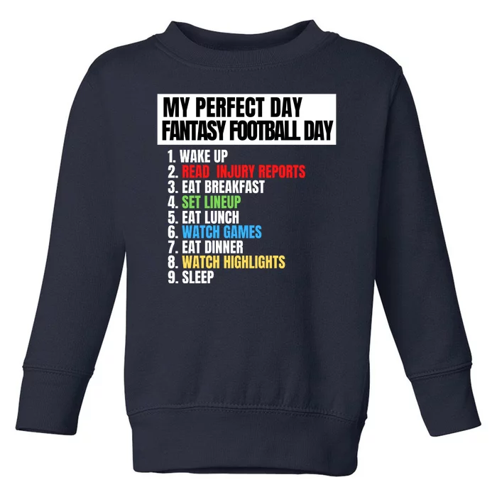 My Perfect Day Fantasy Football, Funny Fantasy Football Toddler Sweatshirt