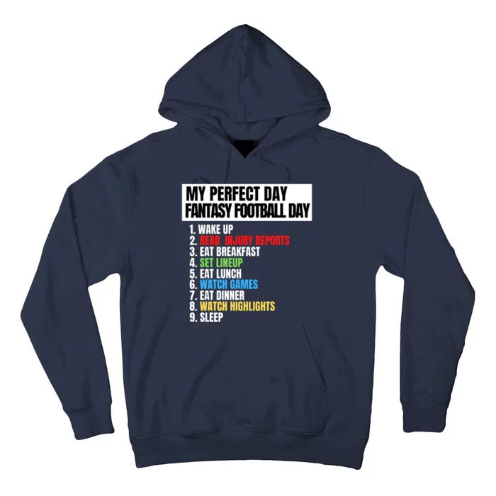 My Perfect Day Fantasy Football, Funny Fantasy Football Tall Hoodie