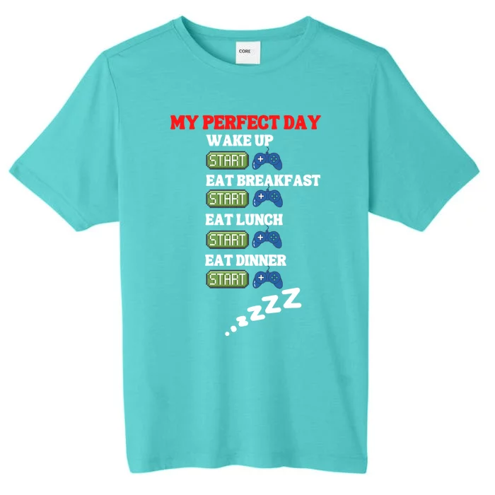 My Perfect Day Gift ChromaSoft Performance T-Shirt