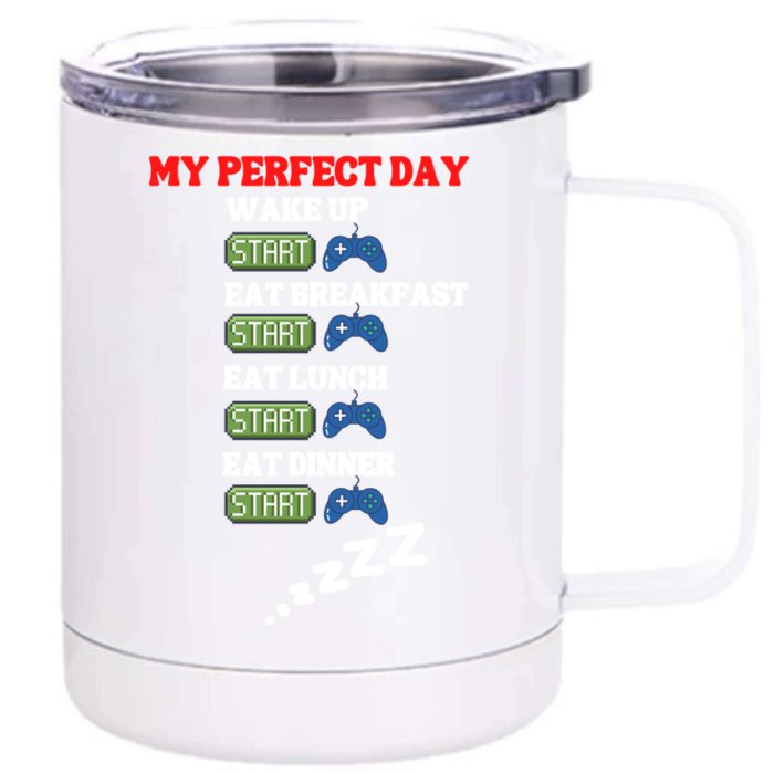 My Perfect Day Gift Front & Back 12oz Stainless Steel Tumbler Cup