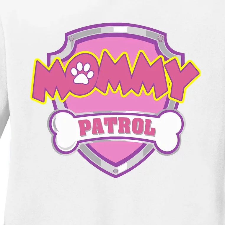 Mom Patrol Dog Mom Dad Ladies Long Sleeve Shirt