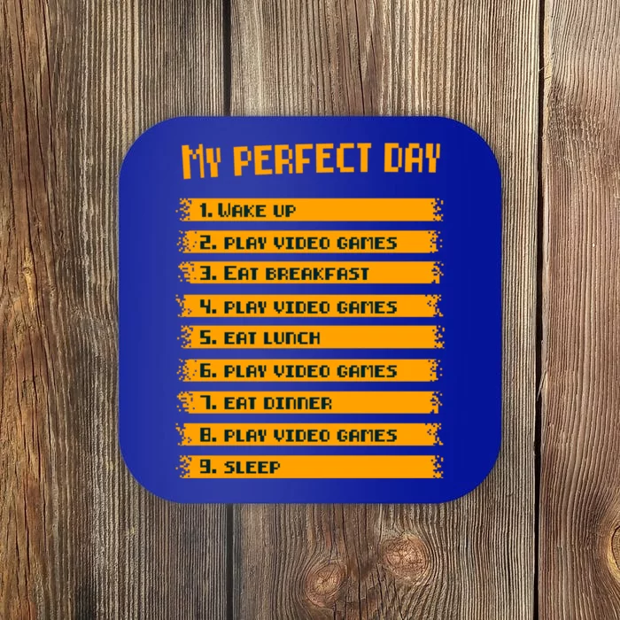 My Perfect Day Play Video Games Gift Coaster