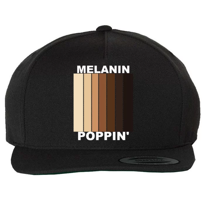 Melanin Poppin' Diversity And Inspirational Gift Wool Snapback Cap