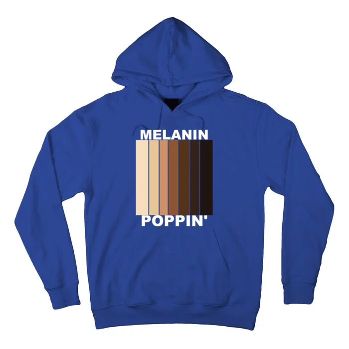 Melanin Poppin' Diversity And Inspirational Gift Tall Hoodie