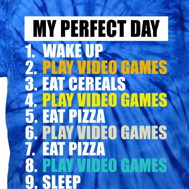 My Perfect Day Play Video Games Eat Pizza Cool Gamer Gaming Gift Tie-Dye T-Shirt