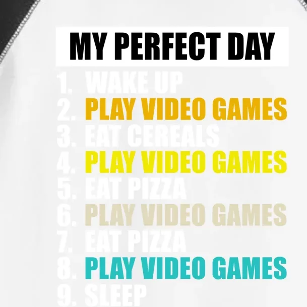 My Perfect Day Play Video Games Eat Pizza Cool Gamer Gaming Gift Toddler Fine Jersey T-Shirt