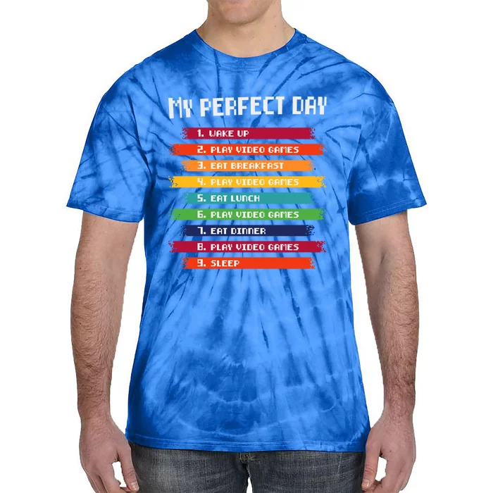 My Perfect Day Play Video Games Gift Tie-Dye T-Shirt