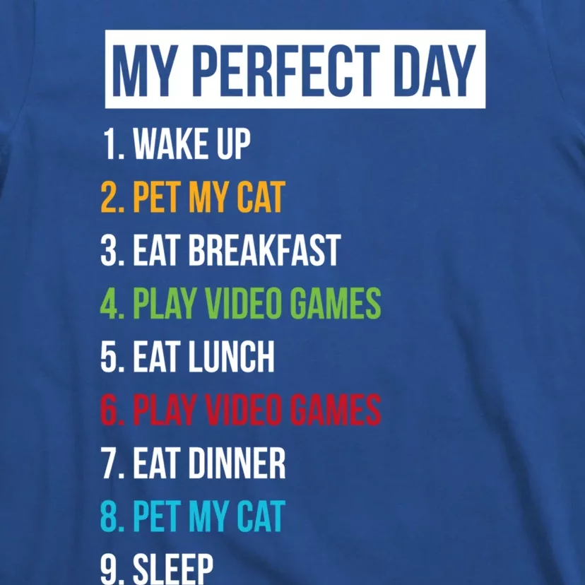 My Perfect Day Video Games And Cats Gift T-Shirt