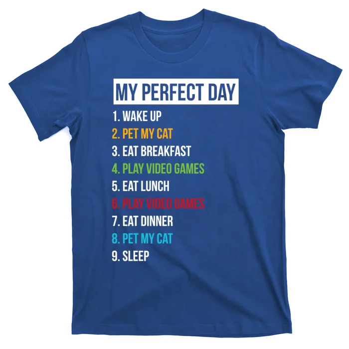 My Perfect Day Video Games And Cats Gift T-Shirt