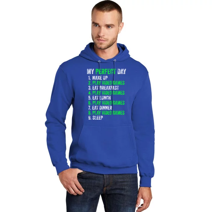 My Perfect Day Video Games Gamer Funny Cool Design Cute Gift Tall Hoodie