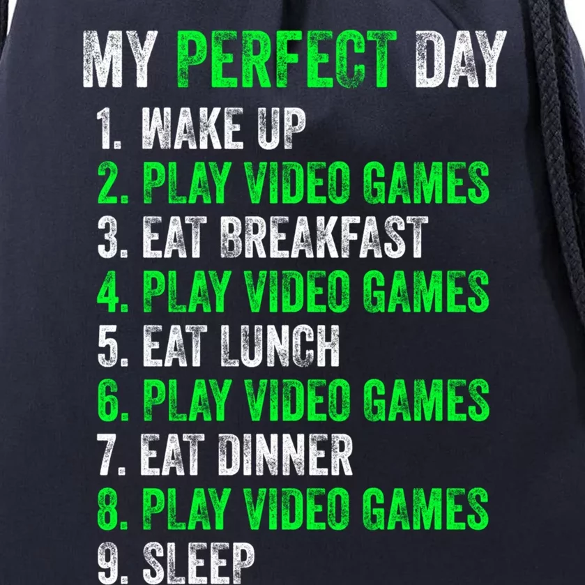 My Perfect Day Video Games Gamer Funny Cool Design Cute Gift Drawstring Bag