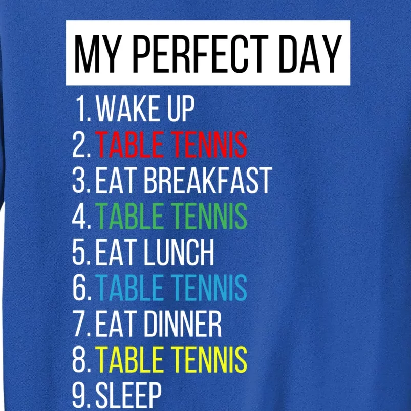 My Perfect Day Table Tennis Cute Gift Sweatshirt