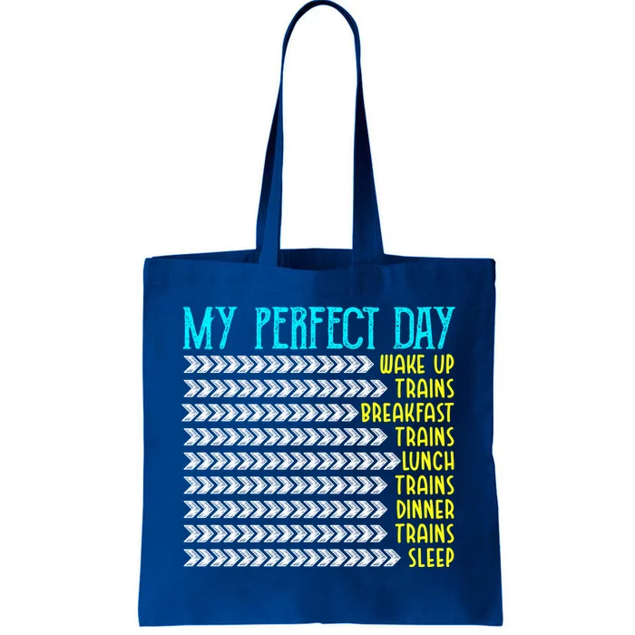 My Perfect Day Trains Funny Gift Funny Locomotive Train Lover Gift Tote Bag