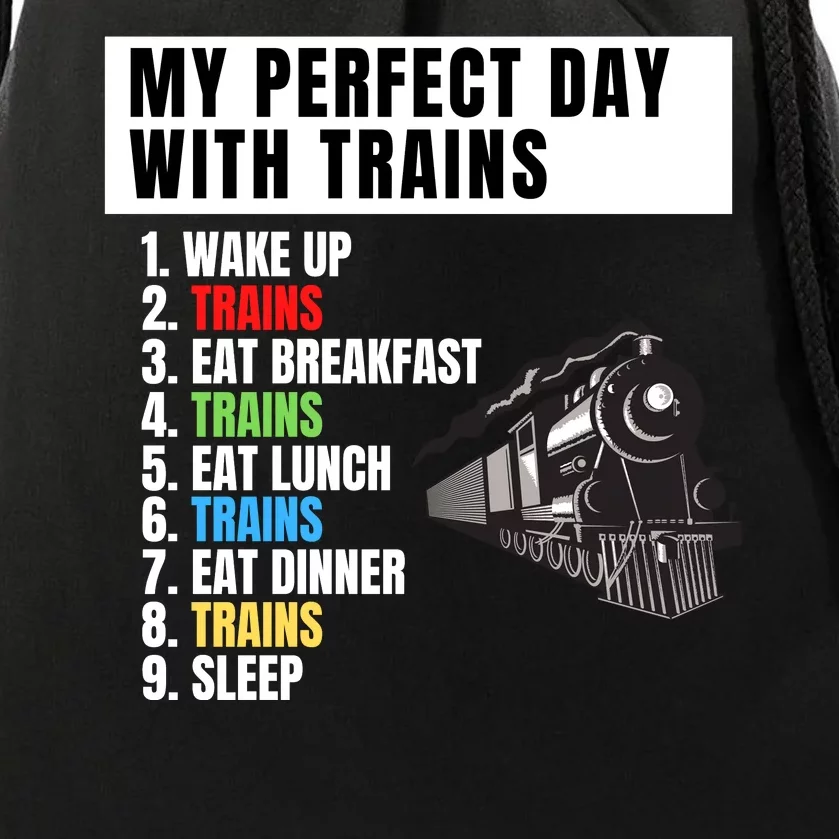 My Perfect Day Trains Funny Locomotive & Railroad Lover Drawstring Bag