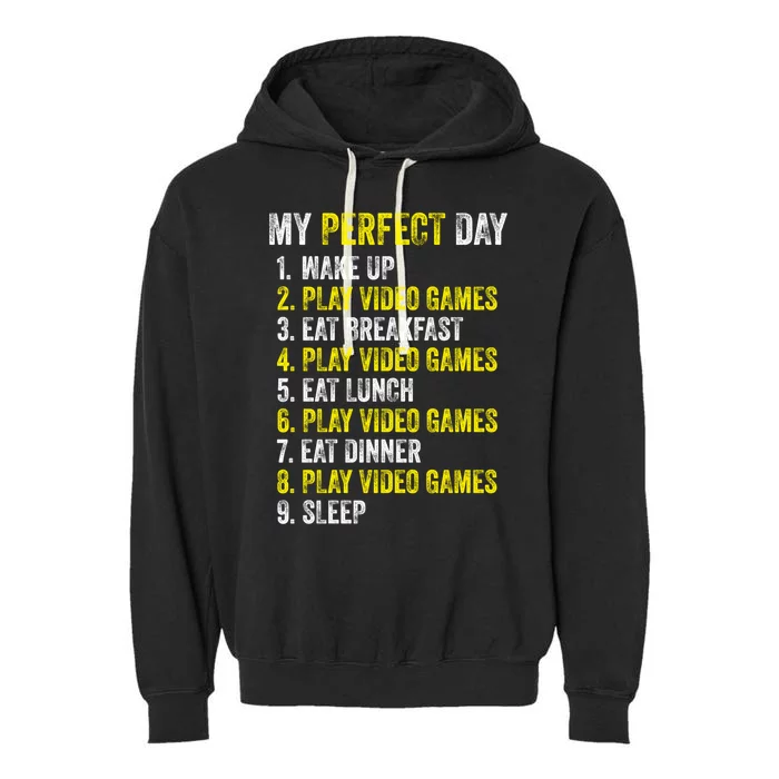 My Perfect Day Video Games Gamer Funny Cool Design Great Gift Garment-Dyed Fleece Hoodie