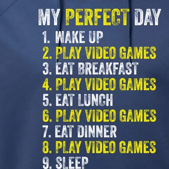 My Perfect Day Video Games Gamer Funny Cool Design Great Gift Performance Fleece Hoodie