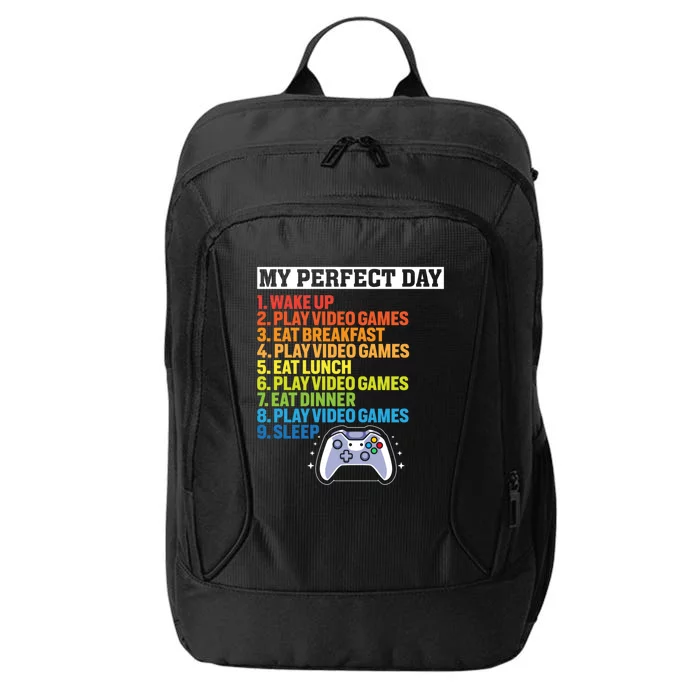 My Perfect Day Video Games Cool Gamer Funny Cute Gift City Backpack