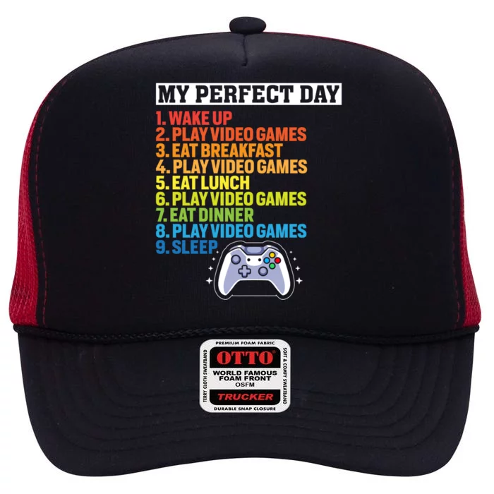 My Perfect Day Video Games Cool Gamer Funny Cute Gift High Crown Mesh Trucker Hat