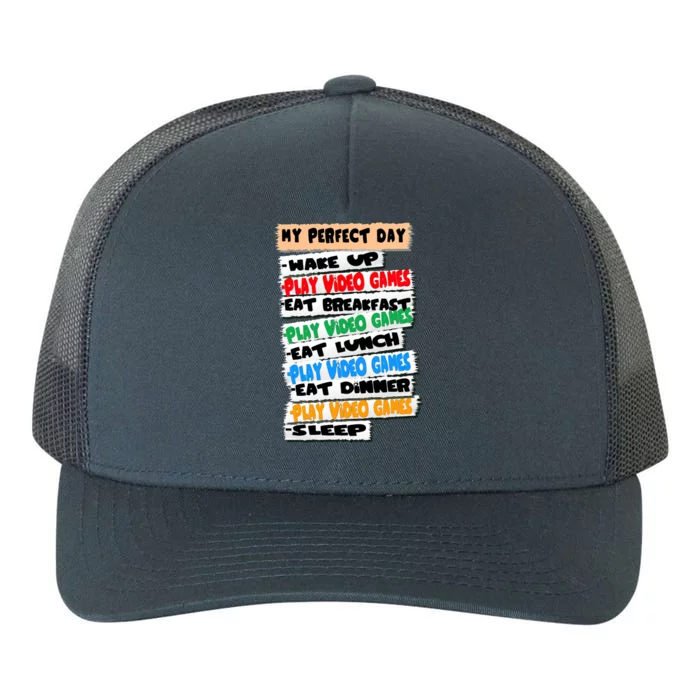 My Perfect Day Video Games Funny Idea Gamer Meaningful Gift Yupoong Adult 5-Panel Trucker Hat