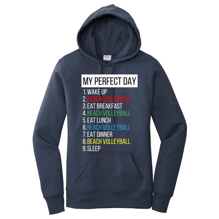 My Perfect Day Beach Volleyball Gift Women's Pullover Hoodie