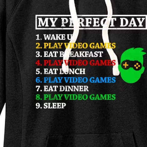 My Perfect Day Video Games Funny Great Gift Women's Fleece Hoodie