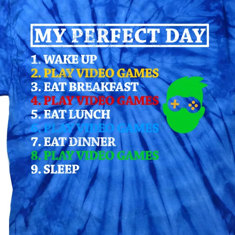 My Perfect Day Video Games Funny Great Gift Tie-Dye T-Shirt