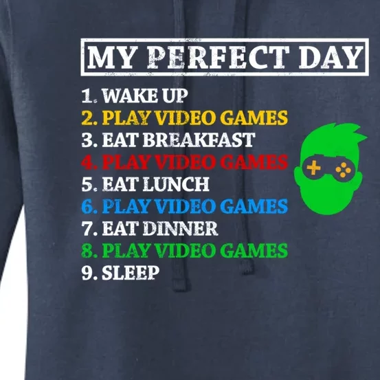 My Perfect Day Video Games Funny Great Gift Women's Pullover Hoodie