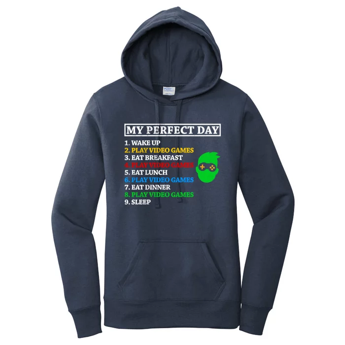 My Perfect Day Video Games Funny Great Gift Women's Pullover Hoodie