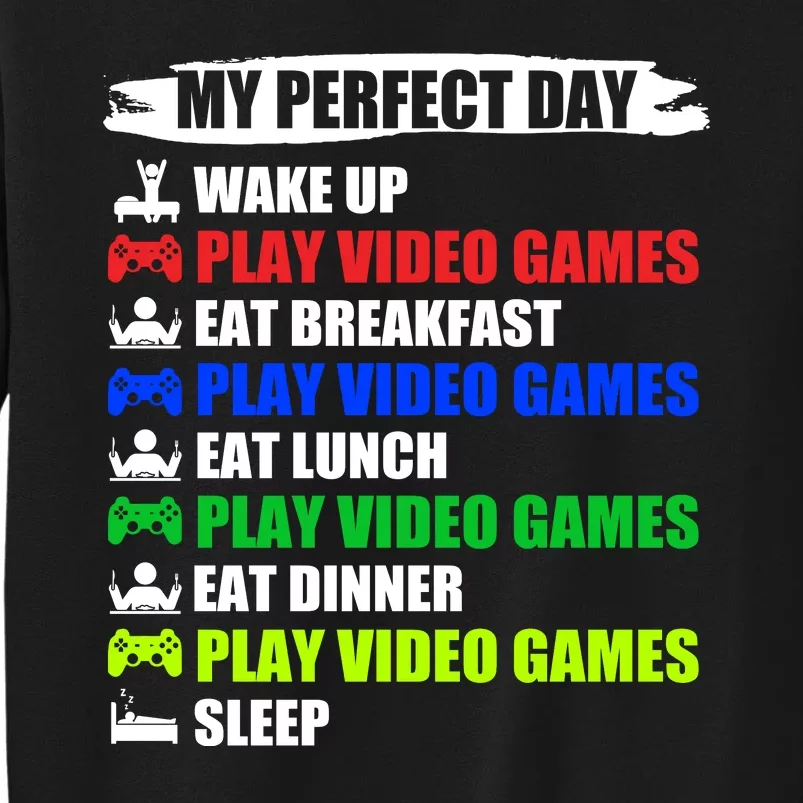 My Perfect Day Video Games Funny Cool Gamer Sweatshirt