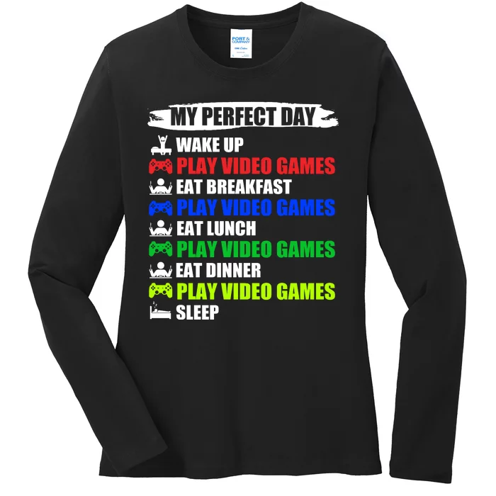 My Perfect Day Video Games Funny Cool Gamer Ladies Long Sleeve Shirt