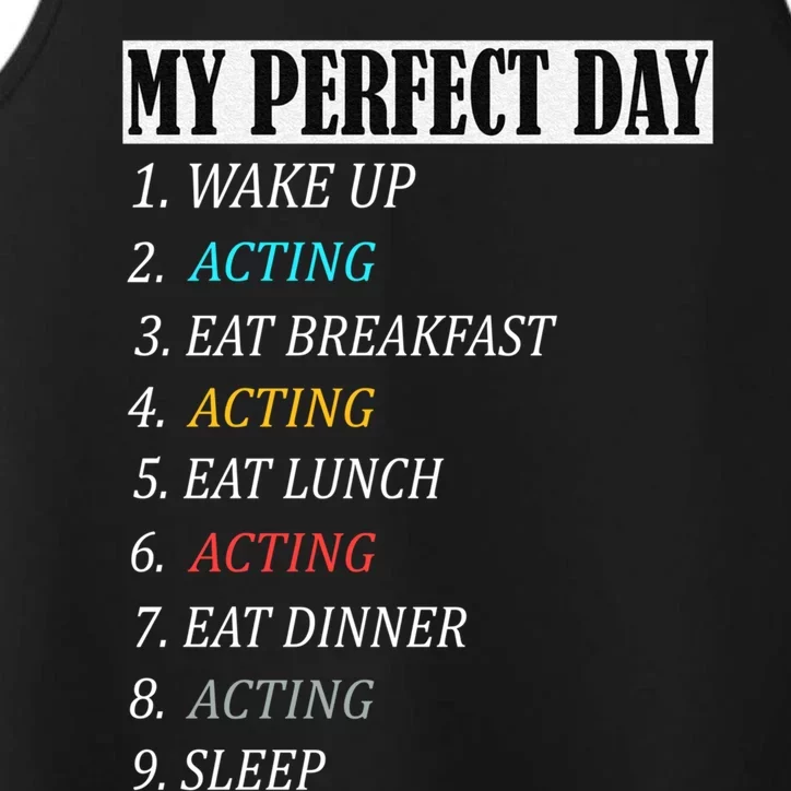 My Perfect Day Acting Thespian Funny Gift Theatre Actress Girls Gift Performance Tank