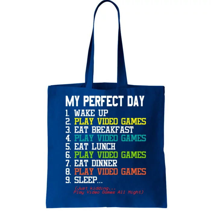 My Perfect Day Video Games Gift Funny Gamer Meaningful Gift Tote Bag