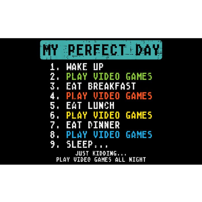 My Perfect Day Play Video Games Funny Gamer Bumper Sticker